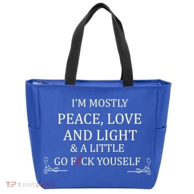 I'm Mostly Peace Love And Light  Tote Bag