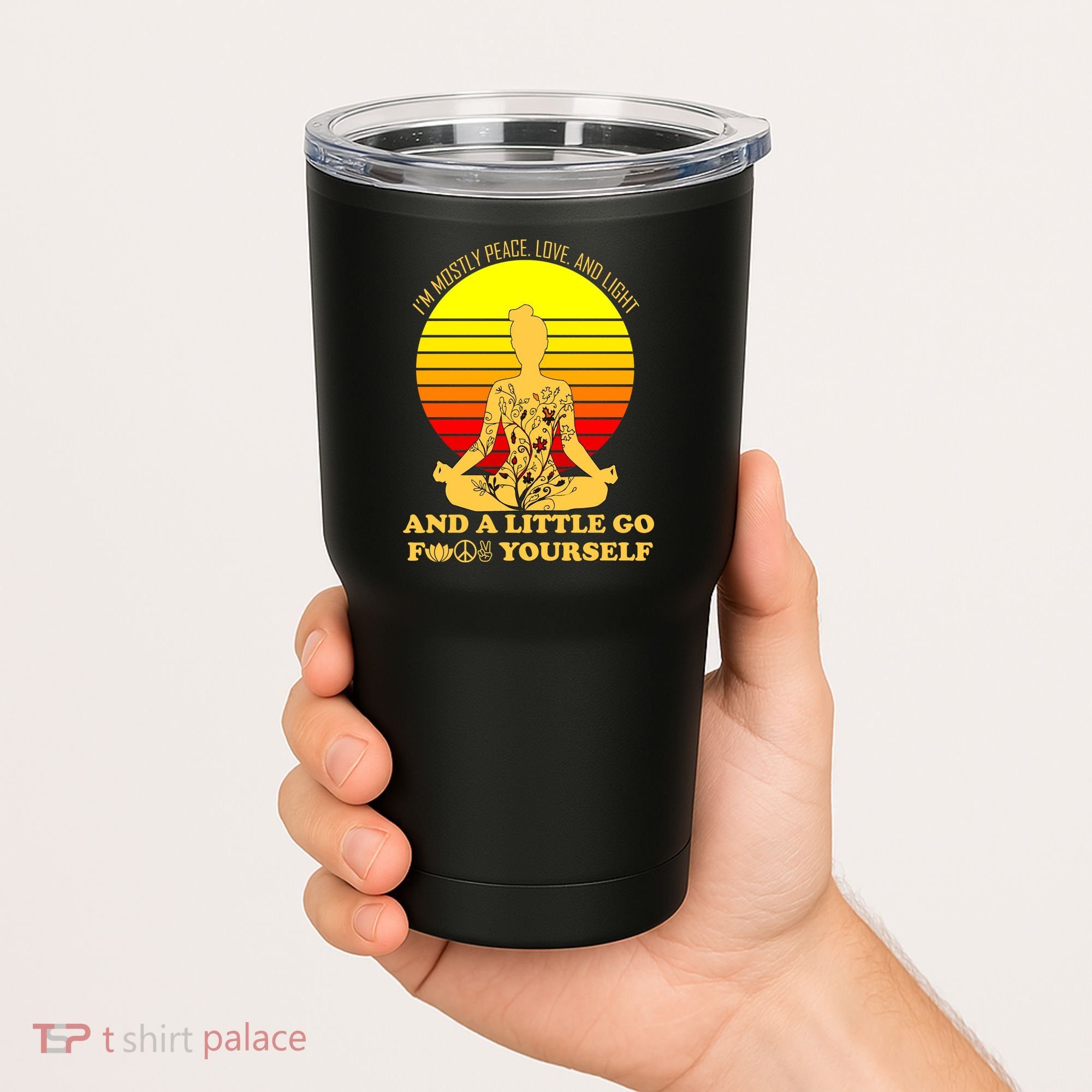 I'm Mostly Peace Love And Light Funny Tumbler