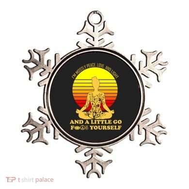 I'm Mostly Peace Love And Light Funny Ornament