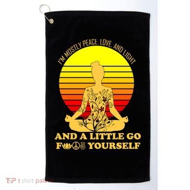 I'm Mostly Peace Love And Light Funny Golf Towel