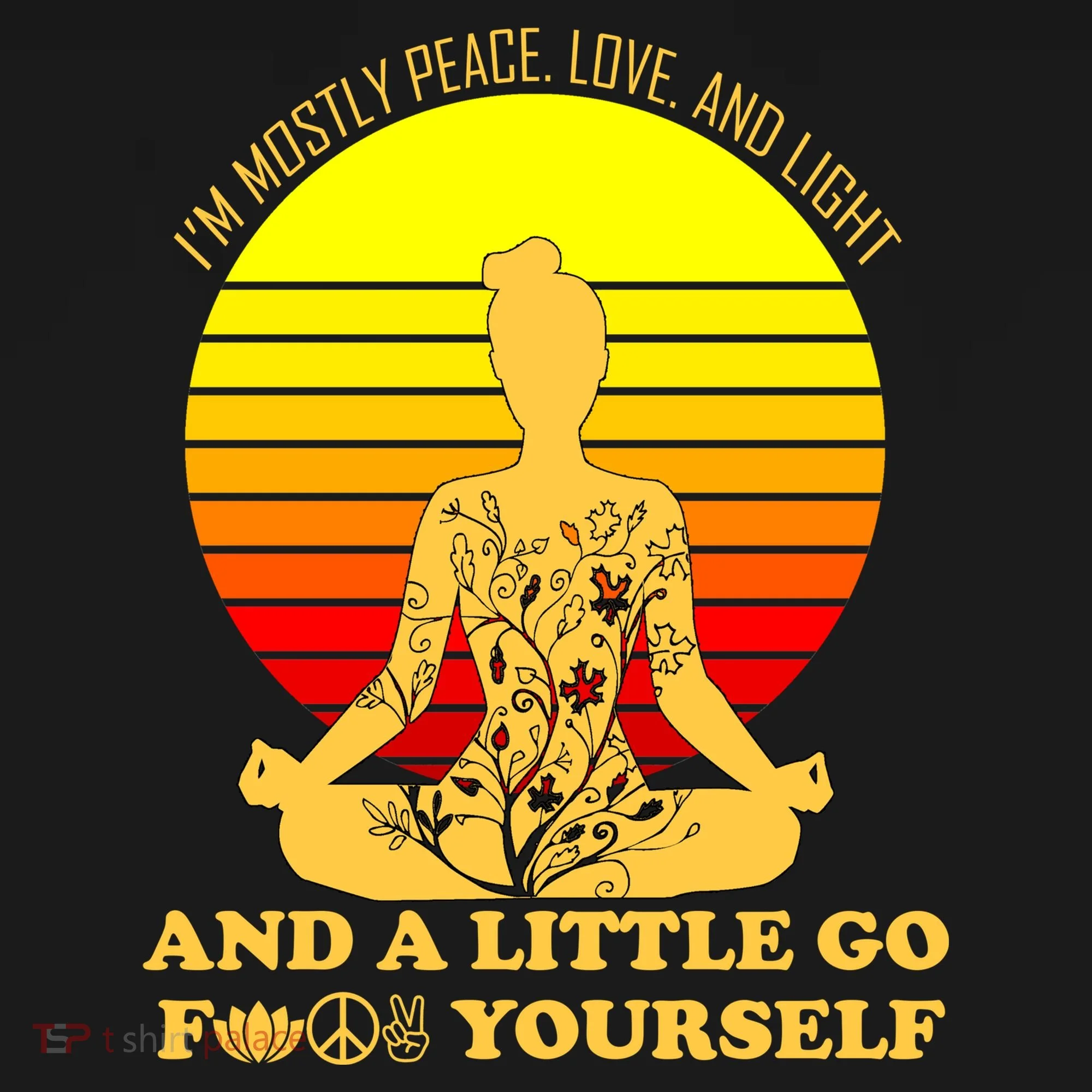 I'm Mostly Peace Love And Light Funny Toddler T-Shirt