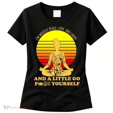 I'm Mostly Peace Love And Light Funny Women's T-Shirt