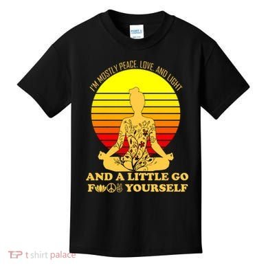 I'm Mostly Peace Love And Light Funny Kids T-Shirt