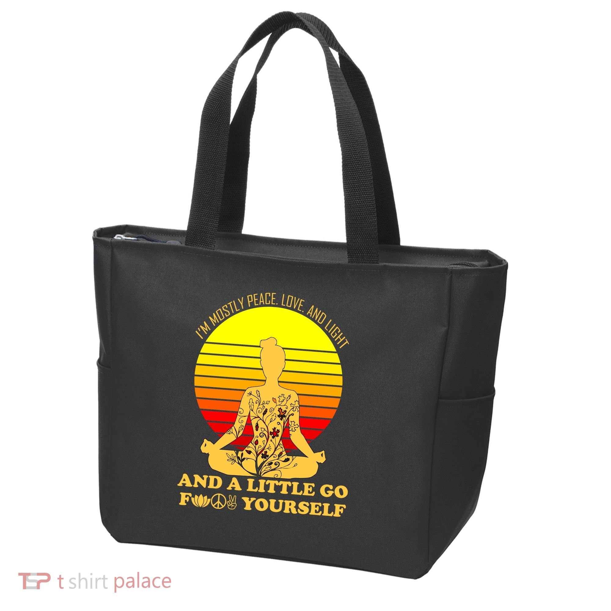 I'm Mostly Peace Love And Light Funny Tote Bag