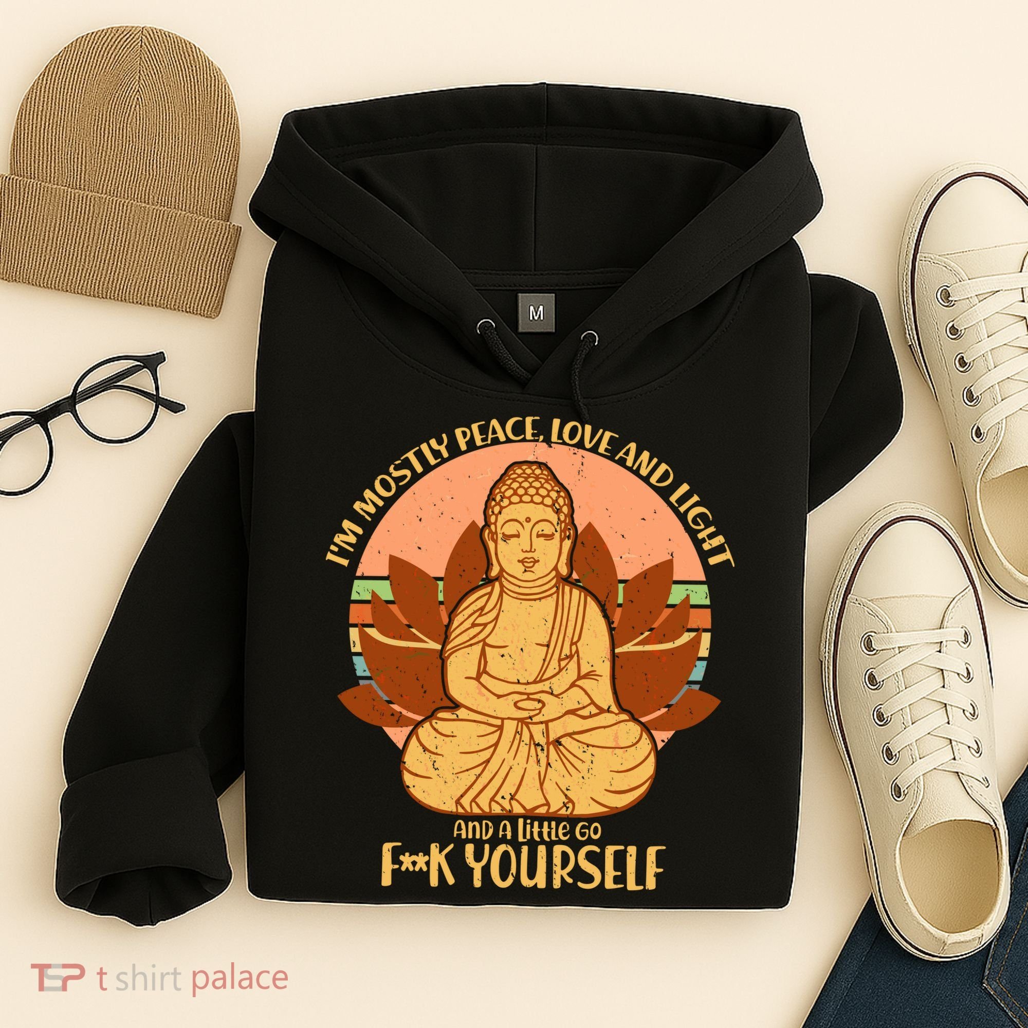 I'm Mostly Peace Love Light Yoga Buddha Hoodie
