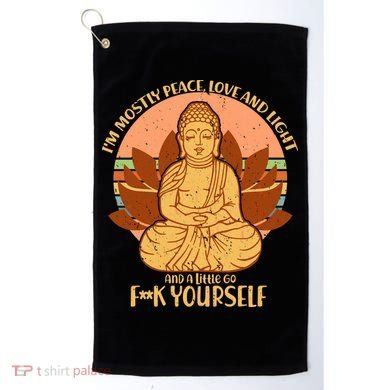 I'm Mostly Peace Love Light Yoga Buddha Golf Towel