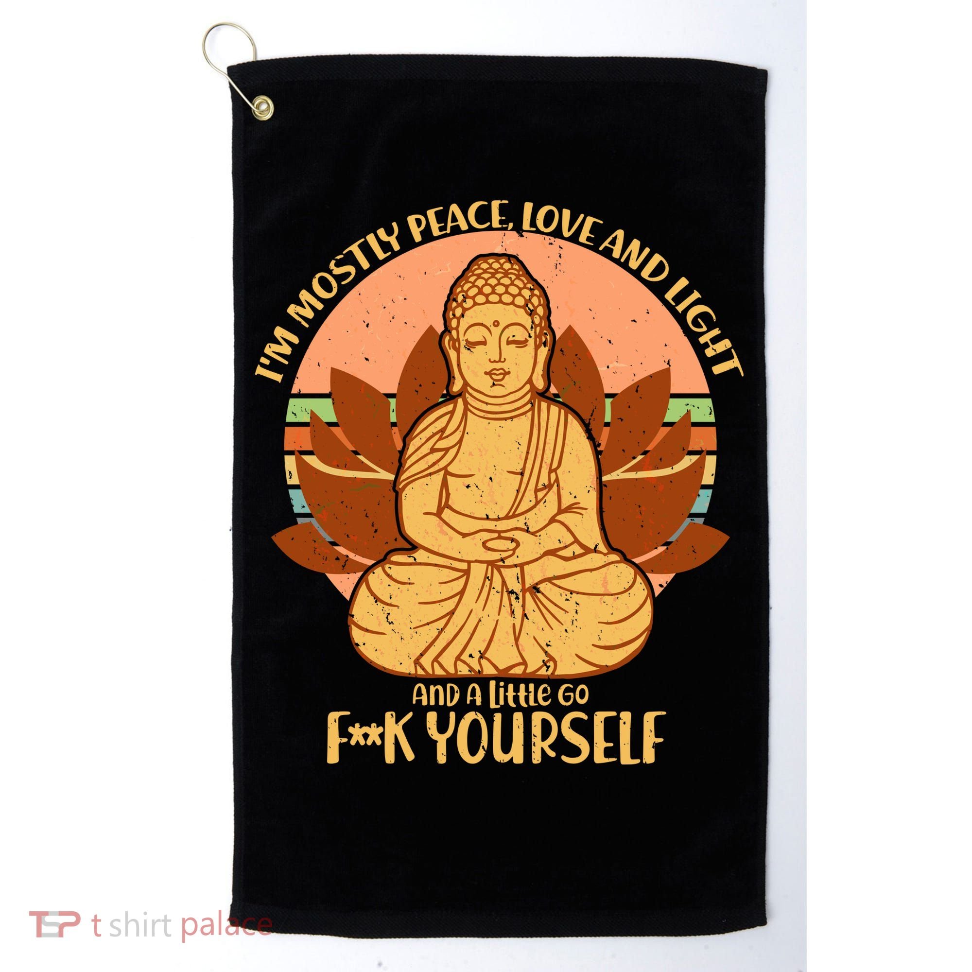 I'm Mostly Peace Love Light Yoga Buddha Golf Towel
