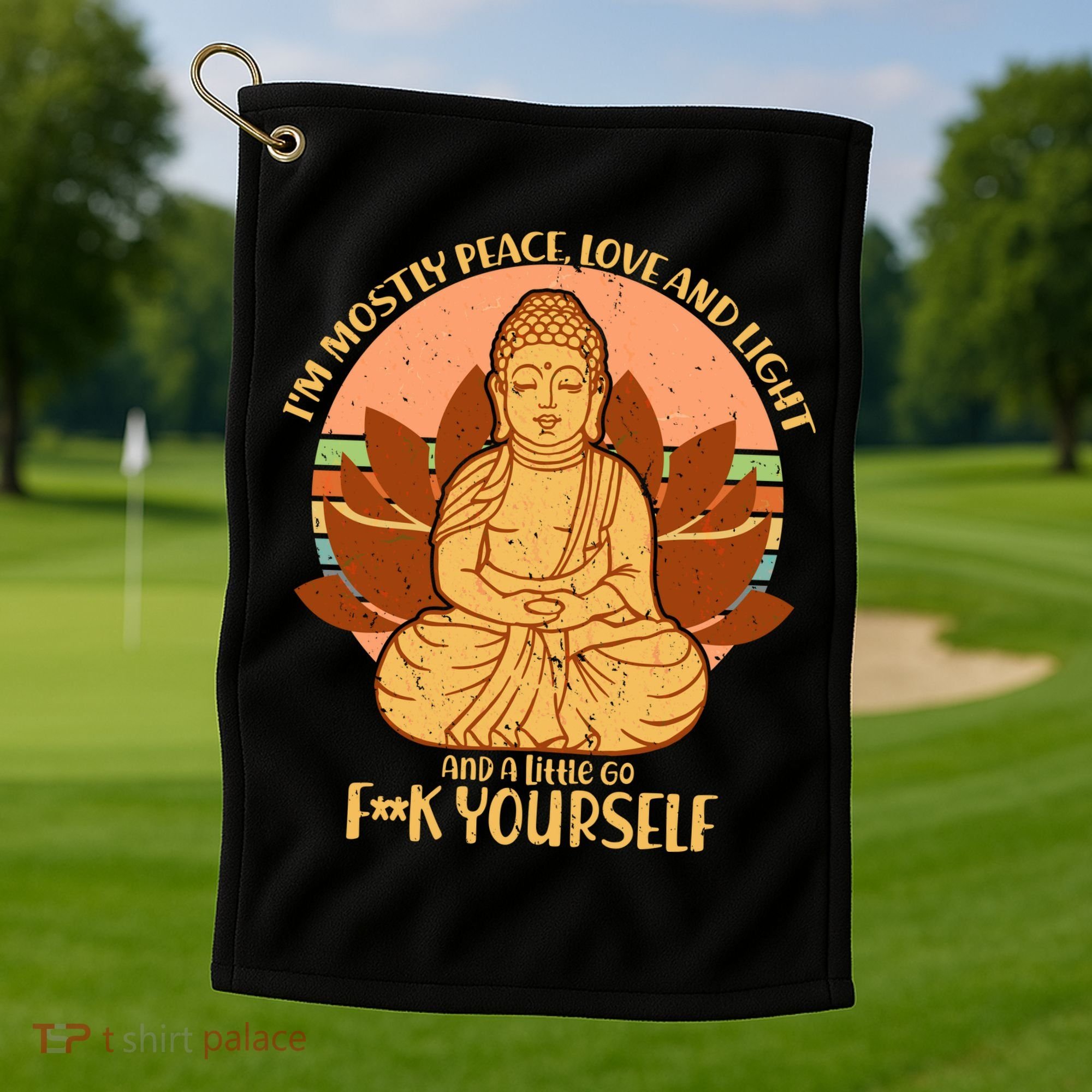 I'm Mostly Peace Love Light Yoga Buddha Golf Towel