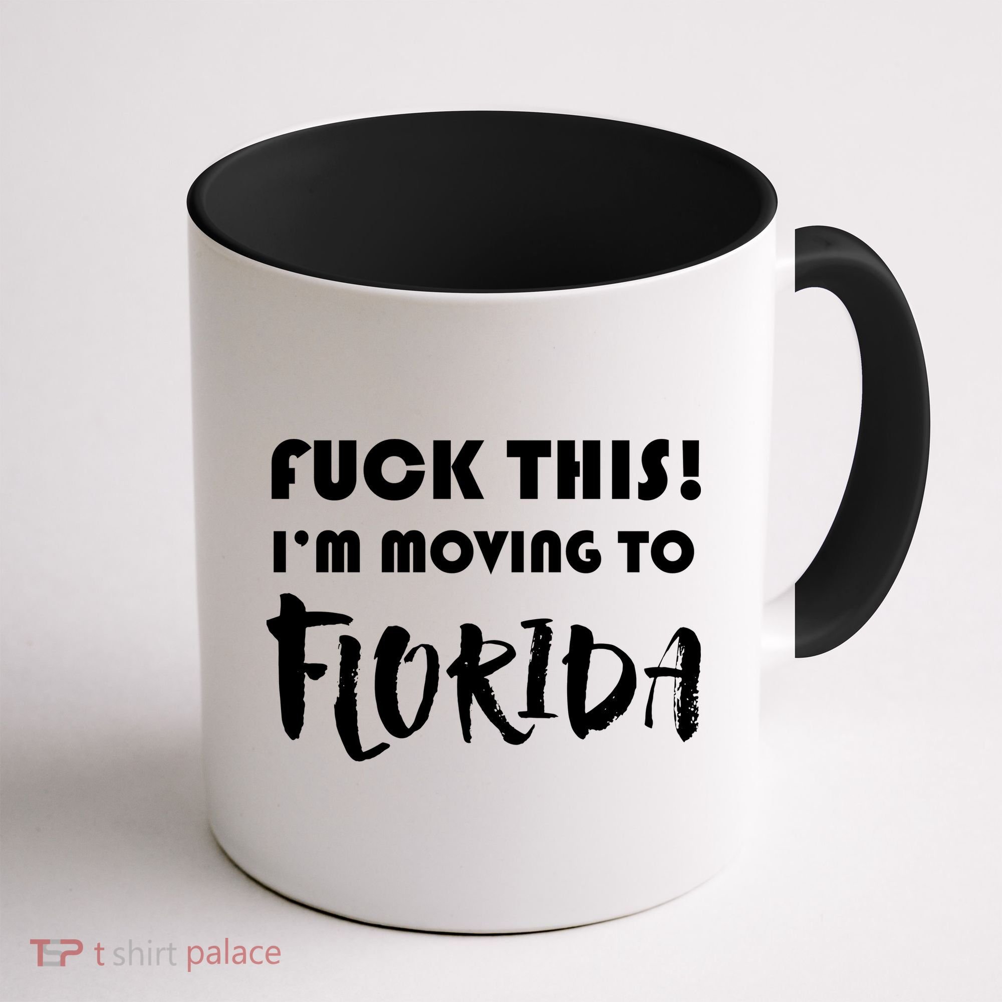 I'm Moving To Florida Coffee Mug