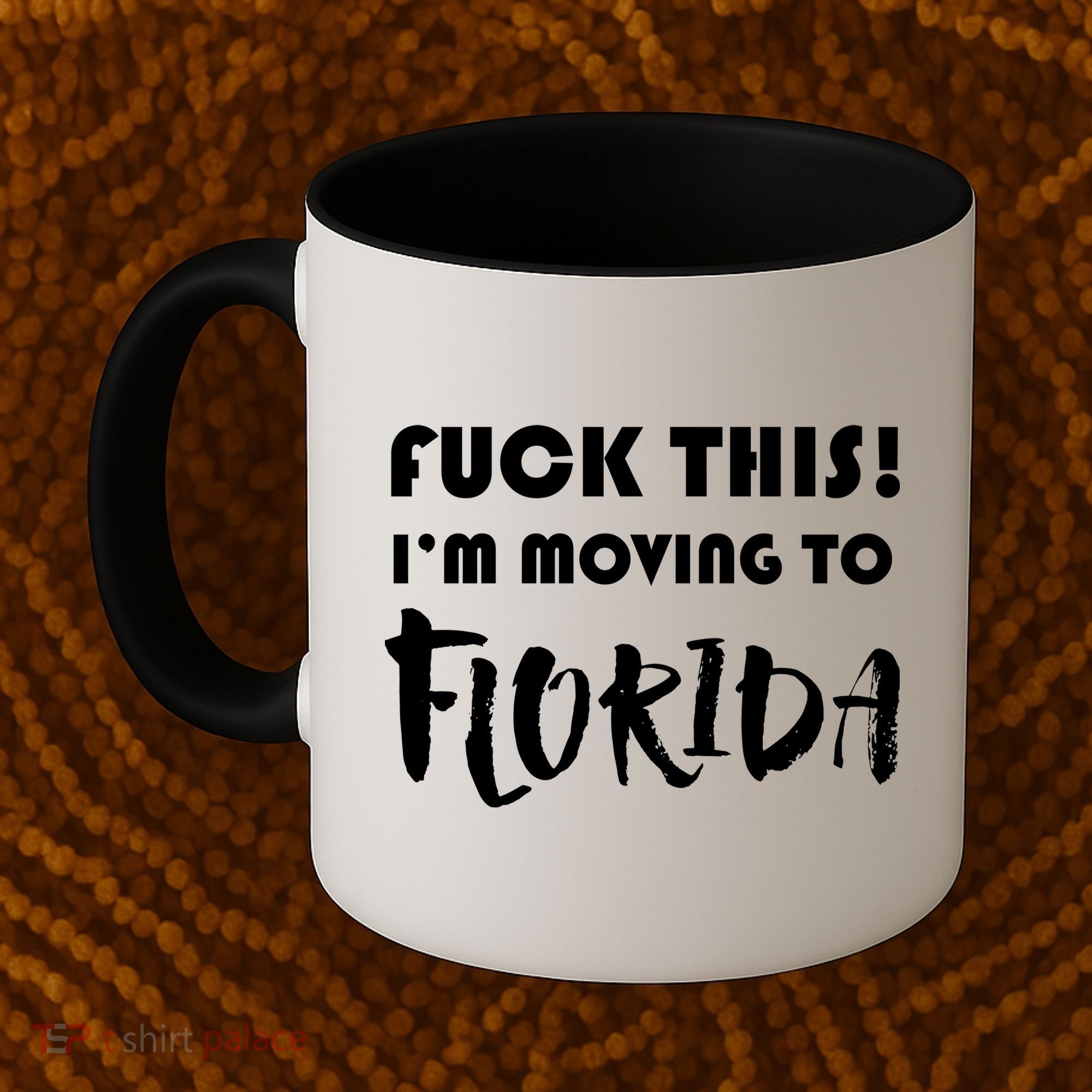 I'm Moving To Florida Coffee Mug