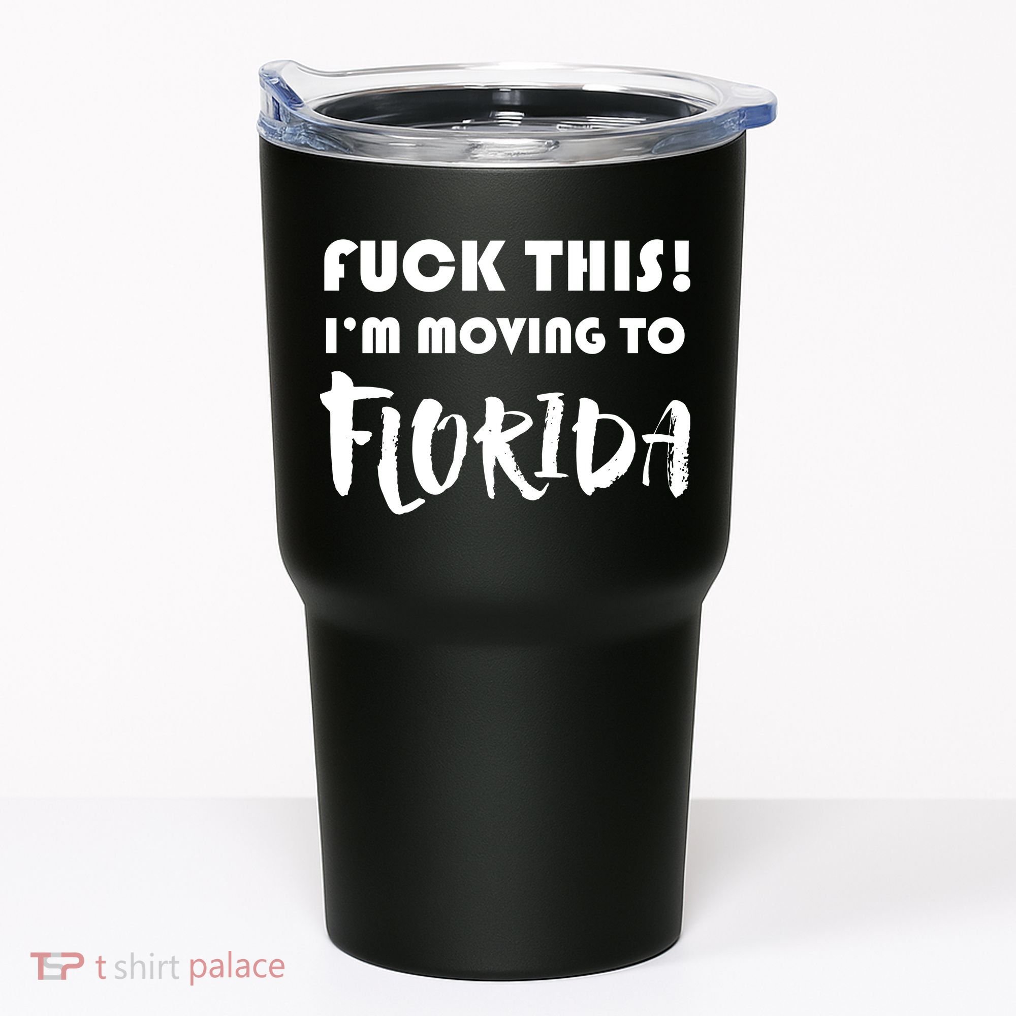 I'm Moving To Florida Tumbler