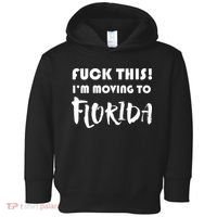I'm Moving To Florida Toddler Hoodie thumb 0