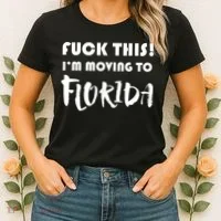I'm Moving To Florida Women's T-Shirt thumb 2