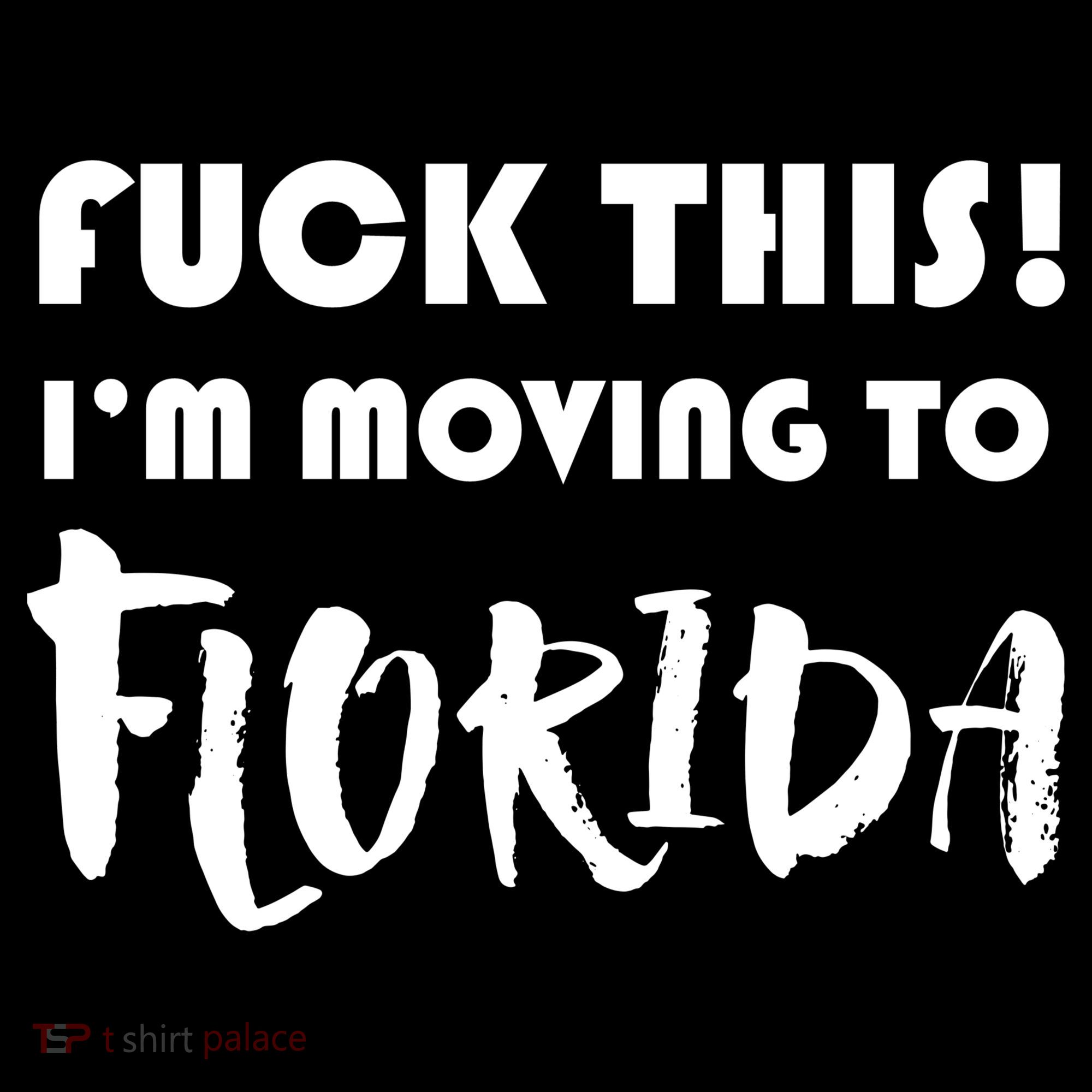 I'm Moving To Florida Kids T-Shirt