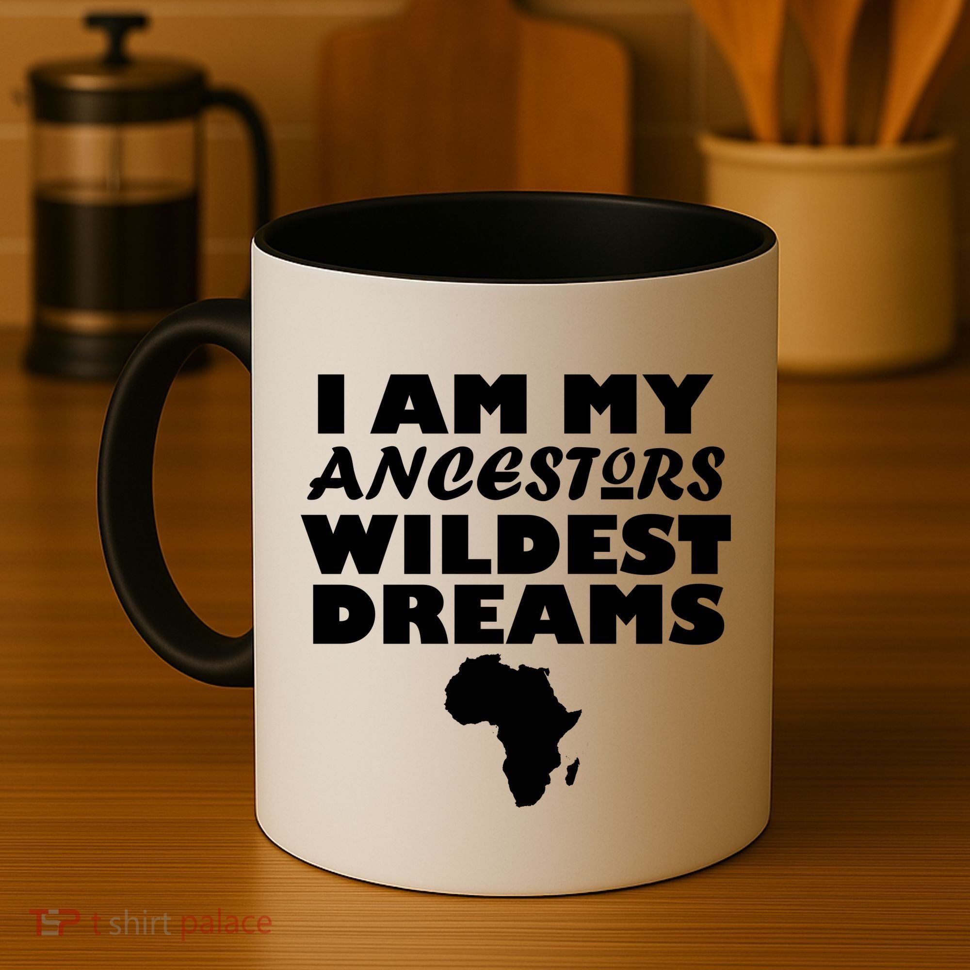 I'm My Ancestors Wildest Dreams Black History Coffee Mug
