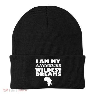 I'm My Ancestors Wildest Dreams Black History Beanie