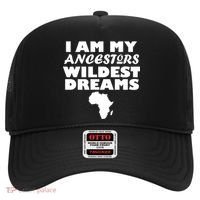 I'm My Ancestors Wildest Dreams Black History Hat thumb 0
