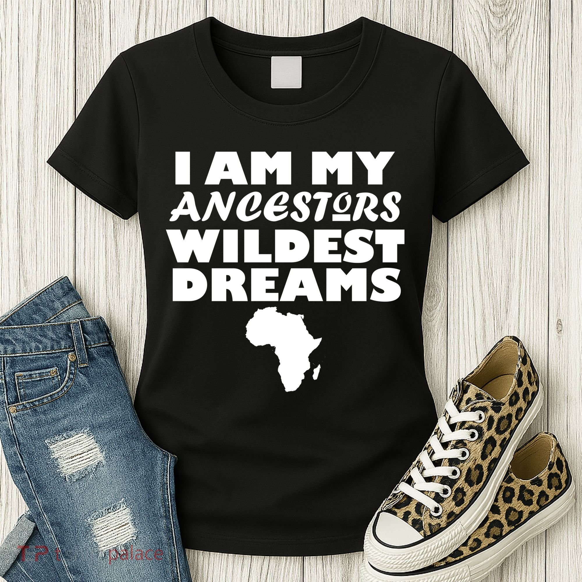 I'm My Ancestors Wildest Dreams Black History Women's T-Shirt