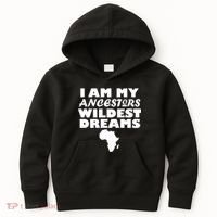 I'm My Ancestors Wildest Dreams Black History Kids Hoodie thumb 0