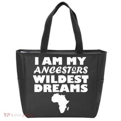 I'm My Ancestors Wildest Dreams Black History Tote Bag