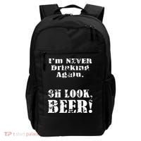 I'm Never Drinking Again Oh Look BEER Backpack thumb 0