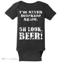 I'm Never Drinking Again Oh Look BEER Baby Bodysuit thumb 0