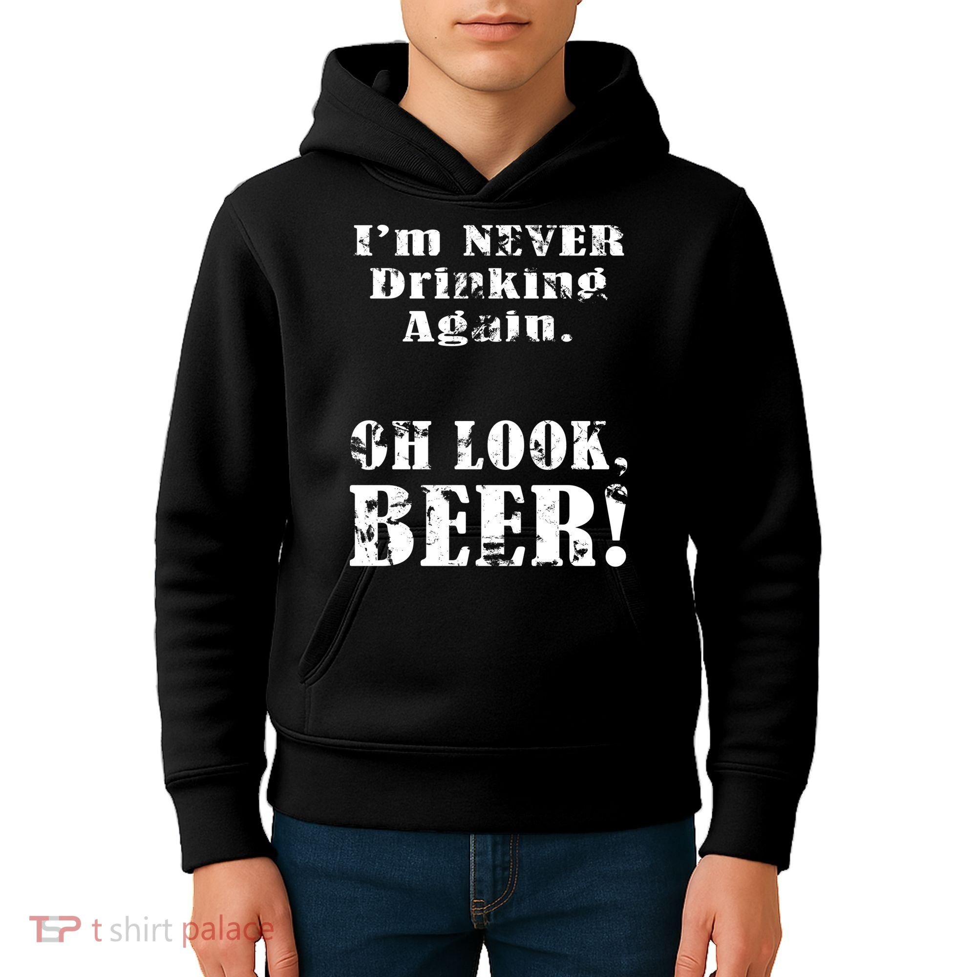 I'm Never Drinking Again Oh Look BEER Kids Hoodie