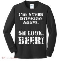 I'm Never Drinking Again Oh Look BEER Kids Long Sleeve Shirt thumb 0