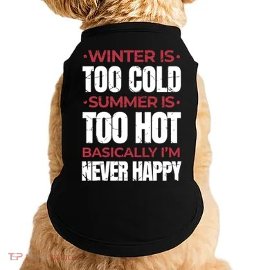 I'm Never Happy Doggie Tank