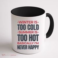 I'm Never Happy Coffee Mug thumb 1