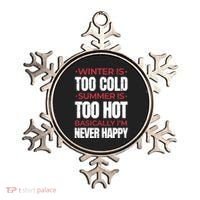 I'm Never Happy Ornament thumb 0