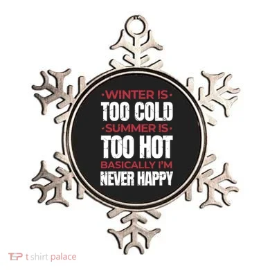 I'm Never Happy Ornament