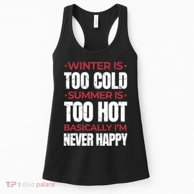 I'm Never Happy Women's Tank Top