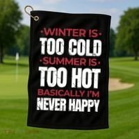 I'm Never Happy Golf Towel thumb 1