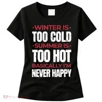 I'm Never Happy Women's T-Shirt thumb 0