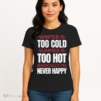 I'm Never Happy Women's T-Shirt thumb 4