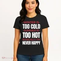 I'm Never Happy Women's T-Shirt thumb 4