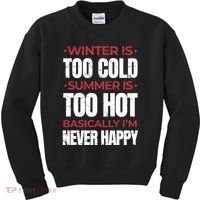 I'm Never Happy Kids Sweatshirt thumb 0