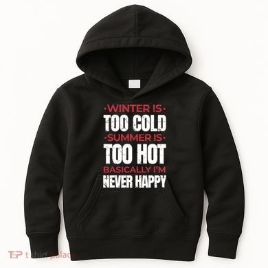 I'm Never Happy Kids Hoodie