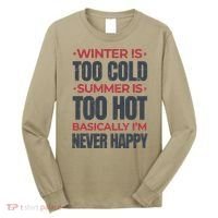 I'm Never Happy Long Sleeve Shirt thumb 0