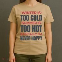 I'm Never Happy T-Shirt thumb 4