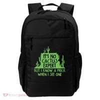 I'm No Cactus Expert But I Know a Prick When I See One Backpack thumb 0