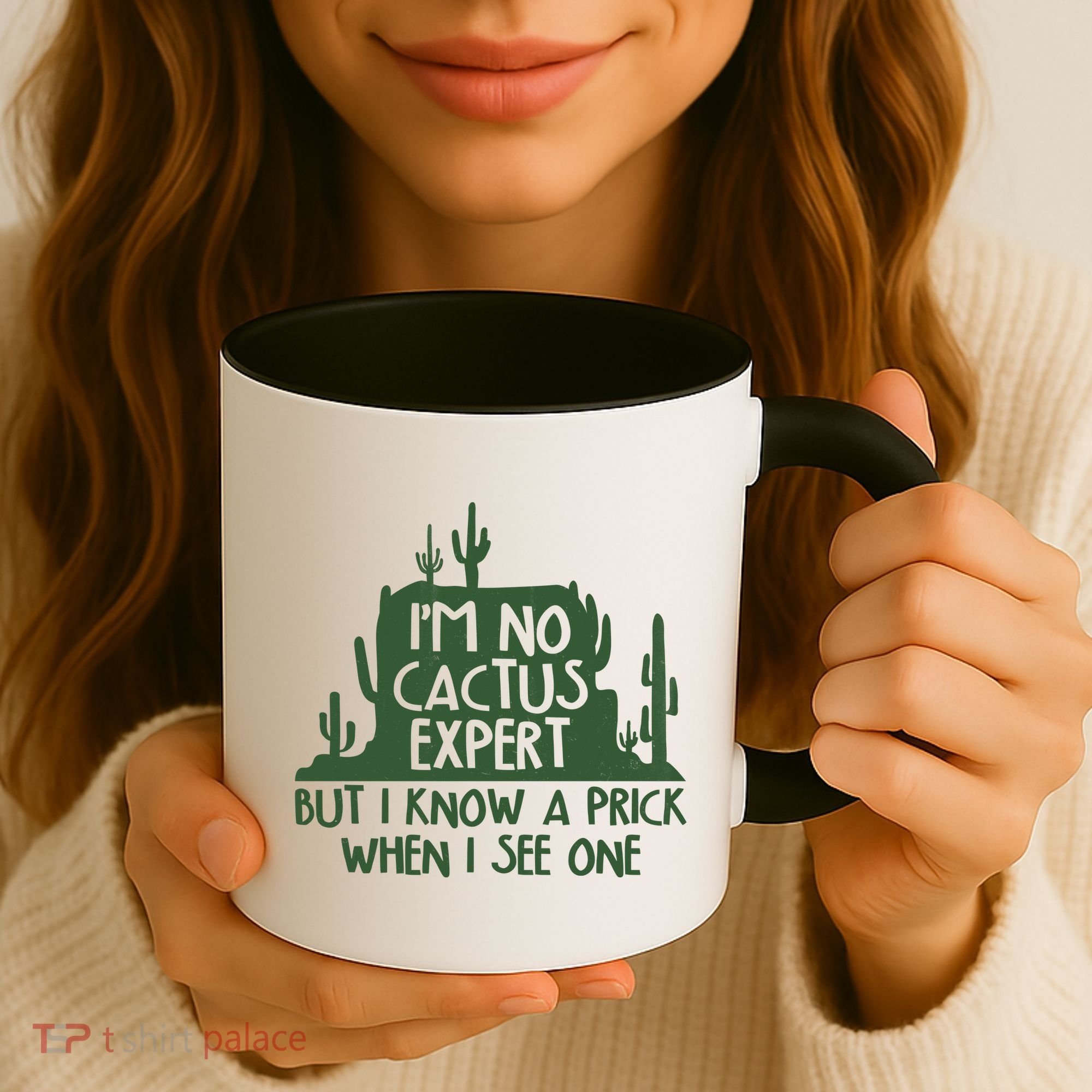 I'm No Cactus Expert But I Know a Prick When I See One Coffee Mug