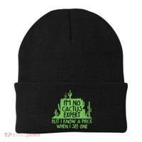 I'm No Cactus Expert But I Know a Prick When I See One Beanie thumb 0