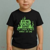 I'm No Cactus Expert But I Know a Prick When I See One Toddler T-Shirt thumb 2