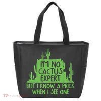 I'm No Cactus Expert But I Know a Prick When I See One Tote Bag thumb 0