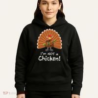 I'm No Chicken Turkey Holiday Hoodie thumb 5