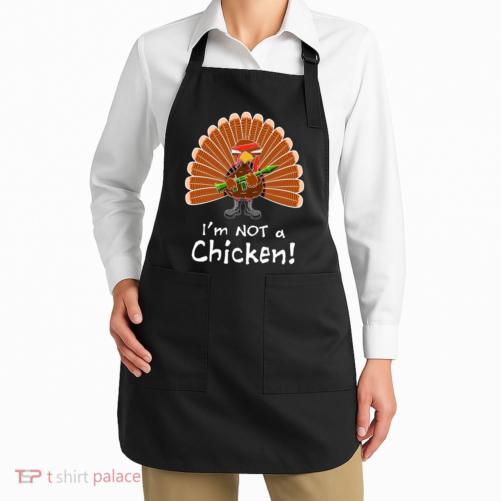 I'm No Chicken Turkey Holiday Apron