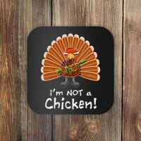I'm No Chicken Turkey Holiday Coaster thumb 0