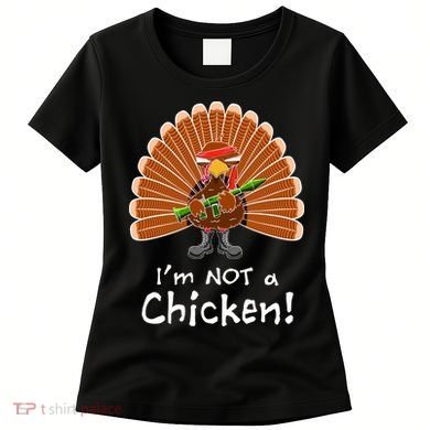 I'm No Chicken Turkey Holiday Women's T-Shirt